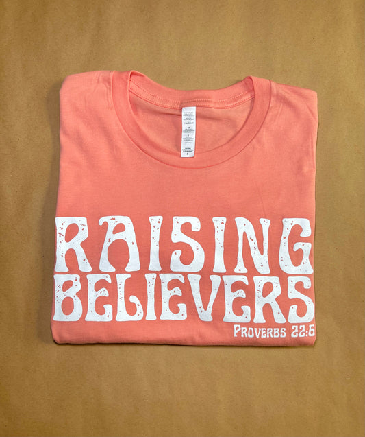 RAISING BELIEVERS TEE