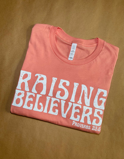 RAISING BELIEVERS TEE