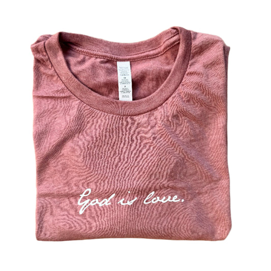 GOD IS LOVE TEE - MAUVE