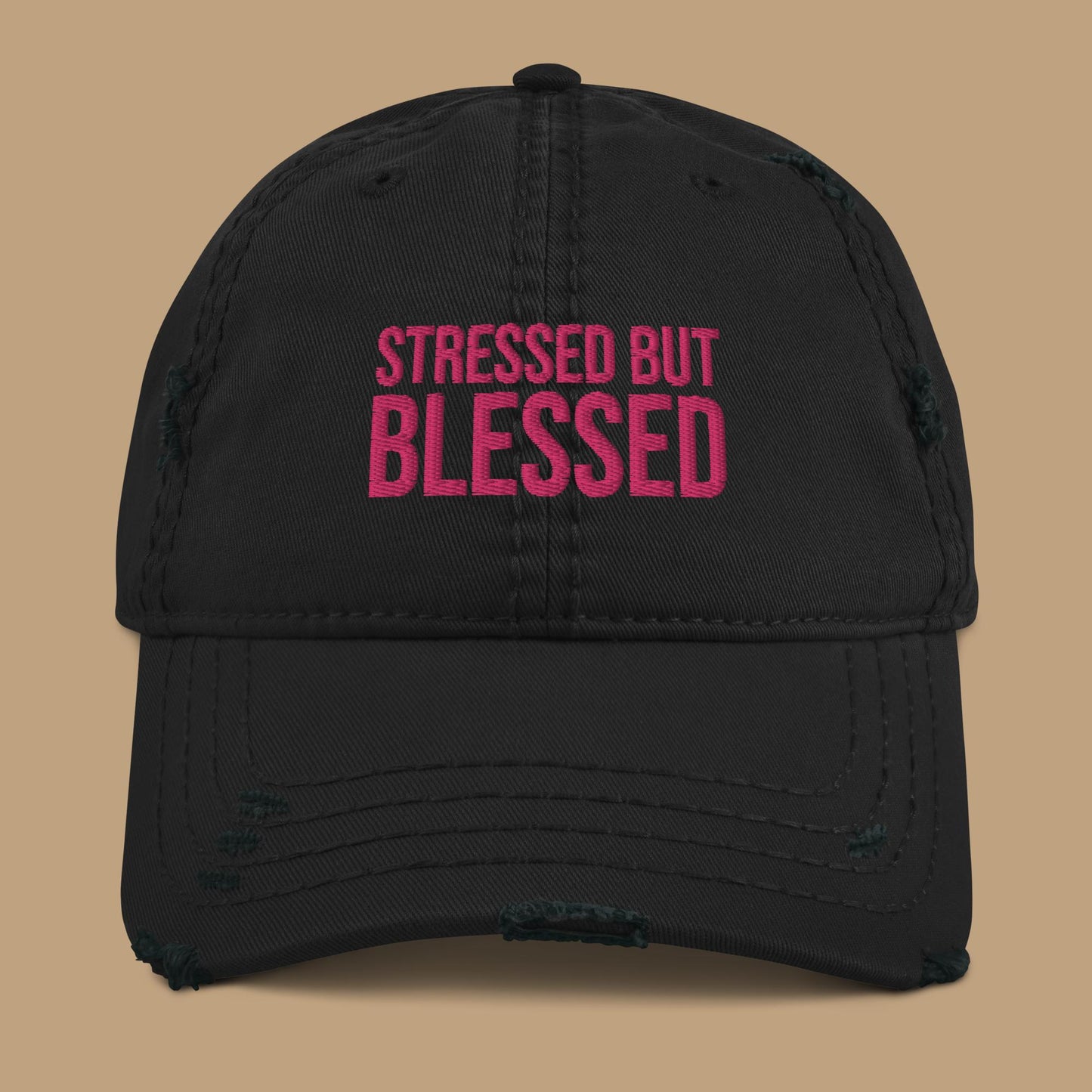 Stressed but Blessed - Distressed Dad Hat